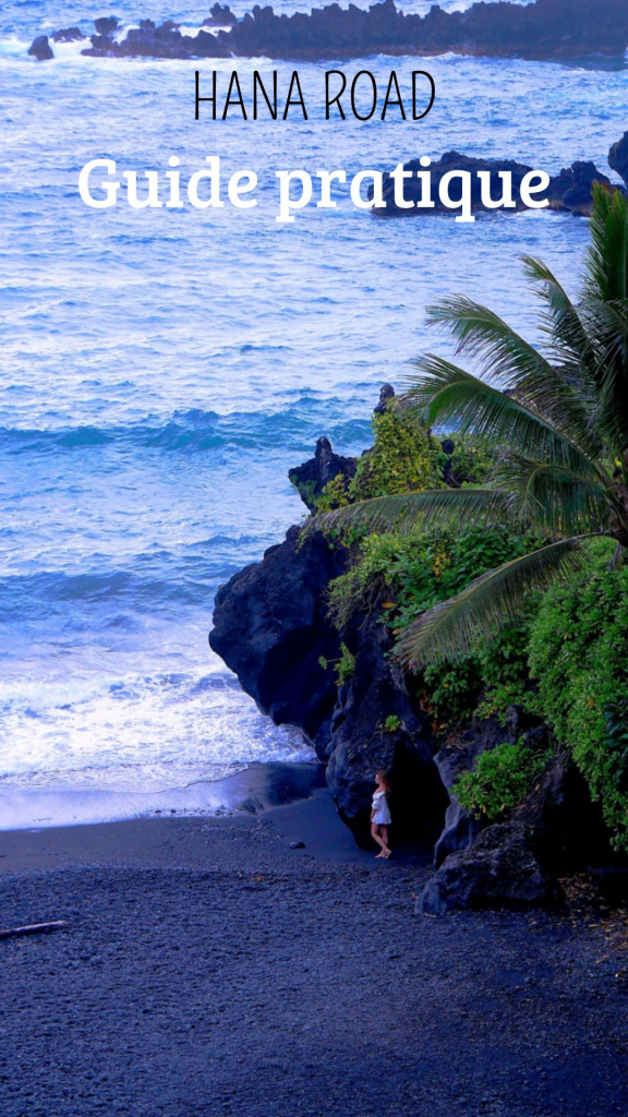 Maui Hana Road guide pratique incontournables