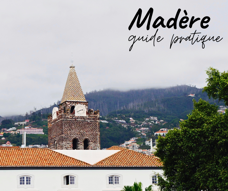 Madère guide pratique 